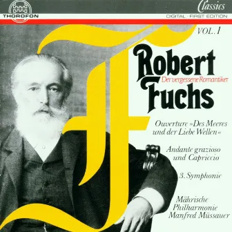 Robert Fuchs: Orchesterwerke Vol. I by Manfred Müssauer