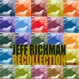 Recollection by Jeff Richman