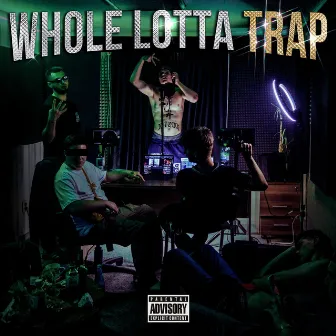 WHOLE LOTTA TRAP by $kinny G