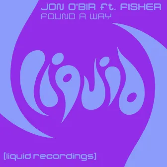 Found A Way (feat. Fisher) by Jon O'Bir