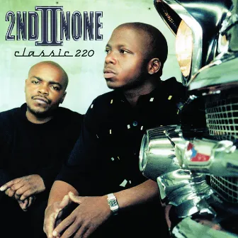 Classic 220 by 2nd II None