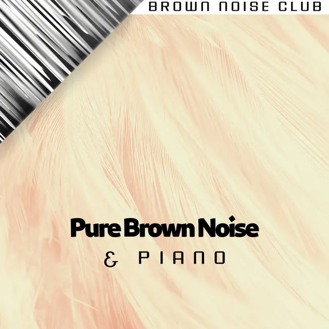 Brown Noise Piano - White Lies