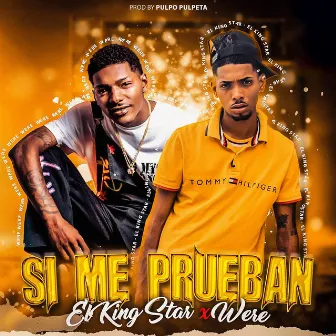 Si Me Prueban by El King Star