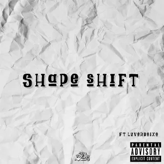 Shape shift by Felipe