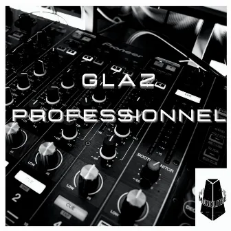 Professionnel by Glaz