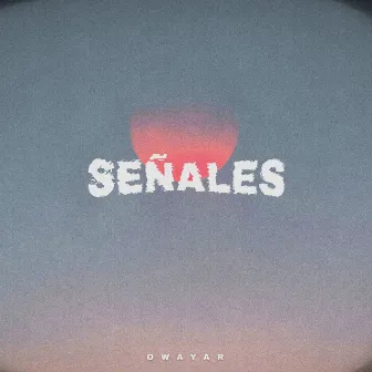 Señales by T-Cun