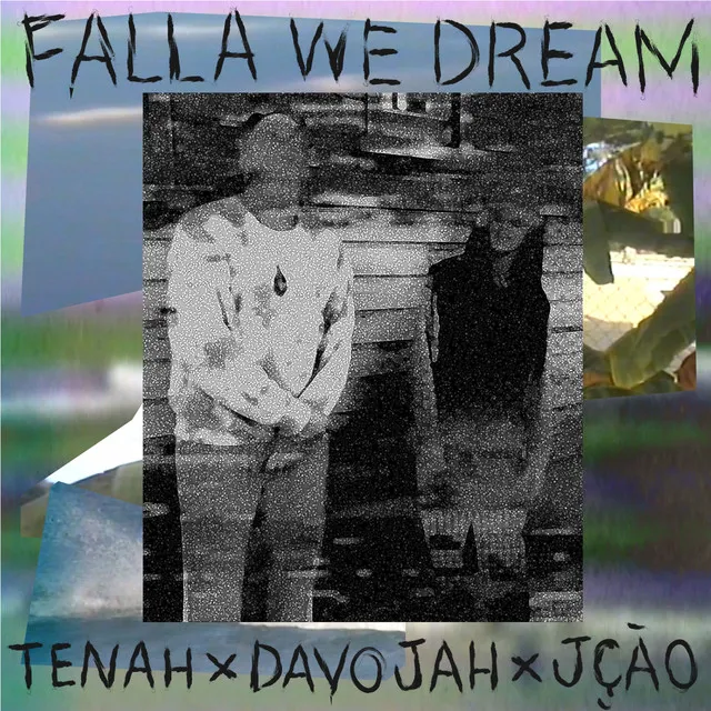 Falla We Dream