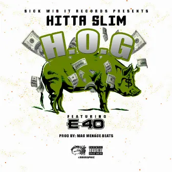 Hog (feat. E-40) by Hitta Slim