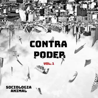 Contrapoder, Vol. 1 by Sociología Animal