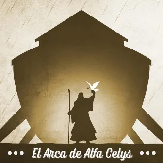 El Arca de ALFA CELYS by ALFA CELYS