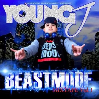 Beast Mode Mixtape, Vol. 1 by Young J