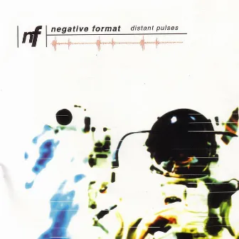 Distant Pulses by Negative Format