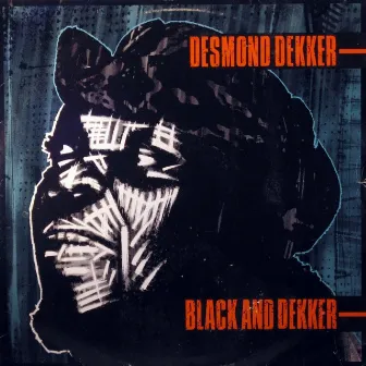 Black And Dekker by Desmond Dekker