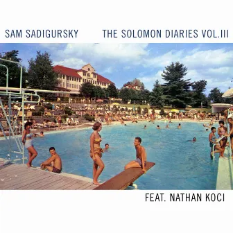 The Solomon Diaries Vol. III by Sam Sadigursky