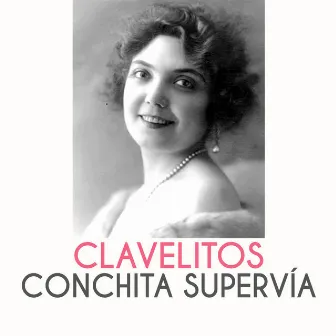 Clavelitos by Conchita Supervia