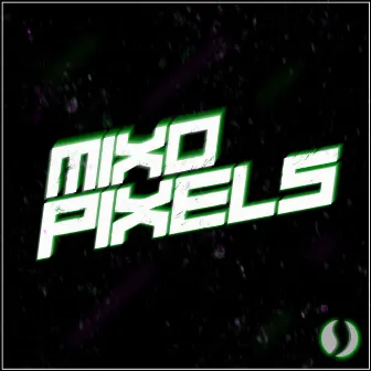 Pixels by Mixo