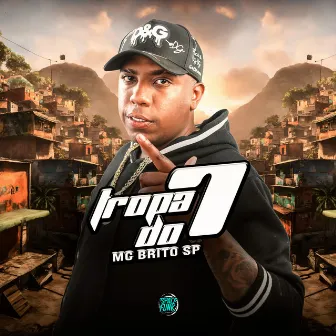 Tropa do 7 by Mc Brito SP