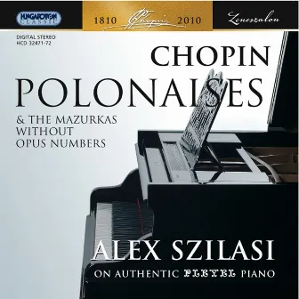 Chopin, F.: Polonaises and the Mazurkas without Opus Numbers by Alex Szilasi