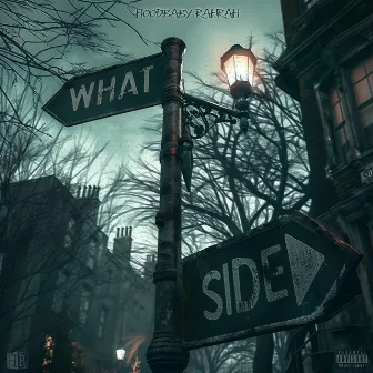 What Side by Hoodbaby Rahrah