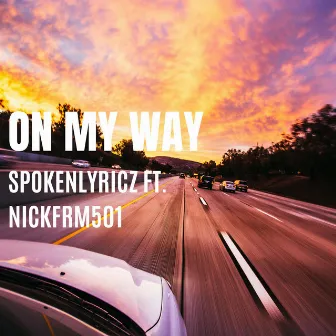 On My Way by Spoken Lyricz