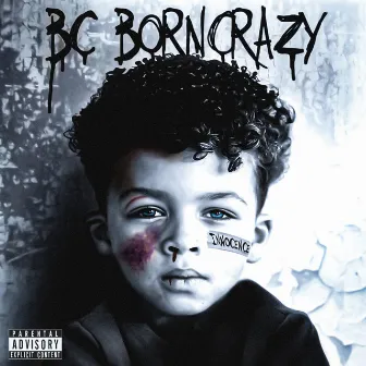 Innocence by BC Born Crazy