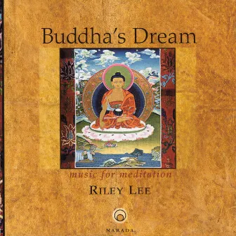 Buddha's Dream by Riley Lee