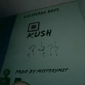 Kush by C0SMIC BOY