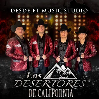 Desde FT Music Studio by Los Desertores De California