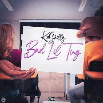 Bad Lil Ting by KidSkillz