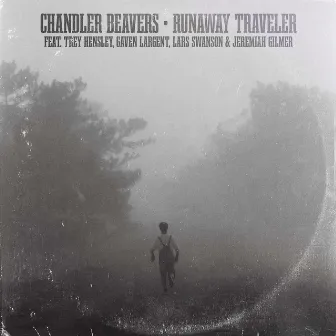 Runaway Traveler by Chandler Beavers