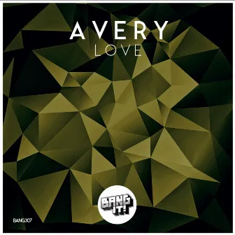 Love by Avery