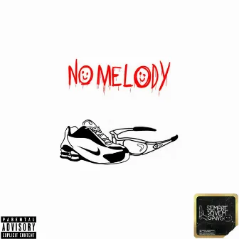 No Melody by Sempre Jovem Gang