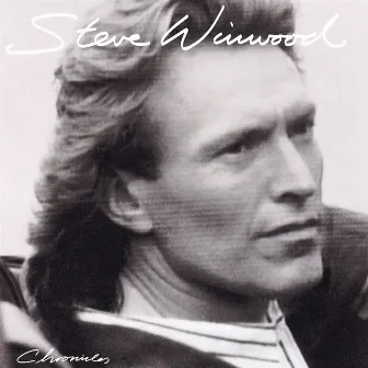 Chronicles by Steve Winwood