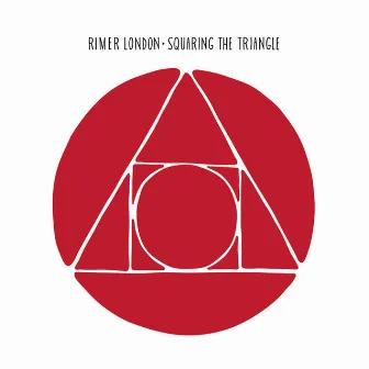 Squaring The Triangle by Rimer London