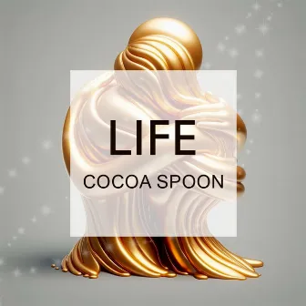 Life by Cocoa Spoon