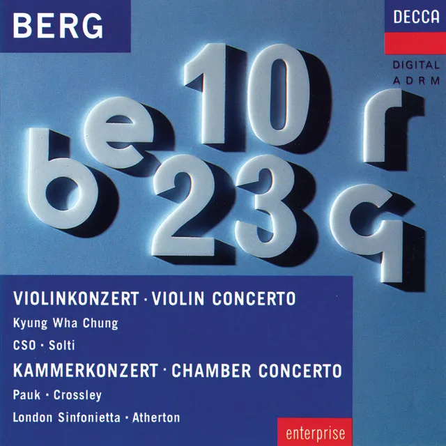 Berg: Violin Concerto; Chamber Concerto