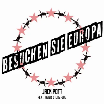 Besuchen Sie Europa by Jack Pott