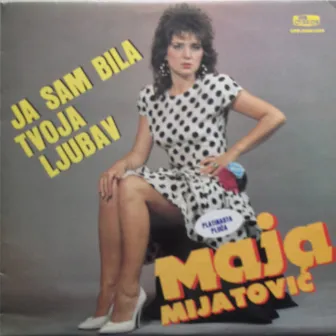 Ja sam bila tvoja ljubav by Maja Mijatovic