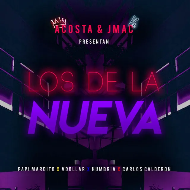 Los de la Nueva (feat. Humbria, Vdollar & Carlos Calderon)