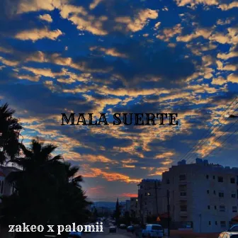 Mala Suerte by ZakeoMUSIC