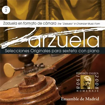 Zarzuela en formato de cámara - Vol. 3 (Selecciones Originales para sexteto con piano) by Ensamble de Madrid