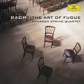 Bach, J.S.: The Art of Fugue - Emerson String Quartet by Emerson String Quartet