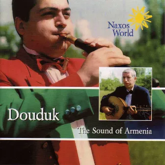 ARMENIA Douduk - The Sound of Armenia by Norayr Davtyan