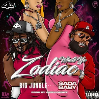 Whats Yo Zodiac by Big Jungle