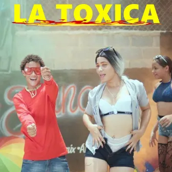 La Toxica by Lil Money Rd