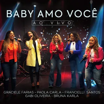 Baby Amo Você (Ao Vivo) by Gabi Oliveira