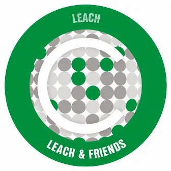 Leach & Friends by Leach