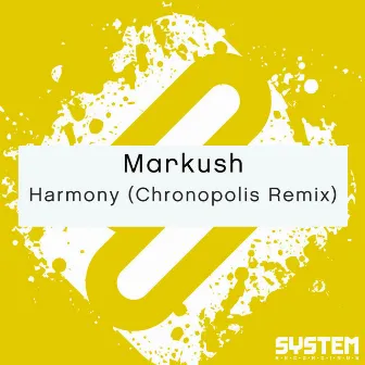 Harmony (Chronopolis Remix) - Single by Markush