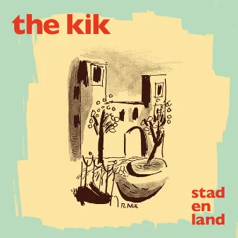 Stad En Land by The Kik