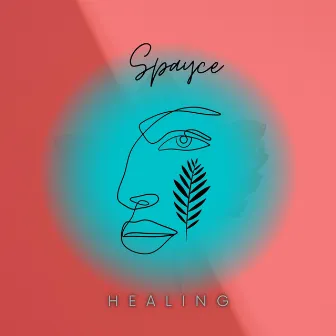 Healing by Spayce